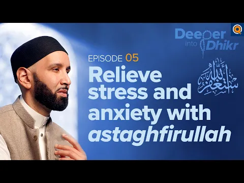 Download MP3 The Meaning of Astaghfirullah | Ep. 5 | Deeper into Dhikr with Dr. Omar Suleiman