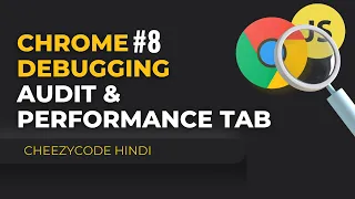Audits Tab And Performance Tab JavaScript Debugging Chrome Developer Tools In Hindi