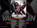 Lagu Best of Van Halen- Van Halen Greatest Hits Full Album 2022