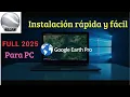 Install GOOGLE EARTH PRO for Free Full 2025 Latest VERSION