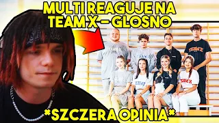 multi reaguje na team x g o no szczera opinia 