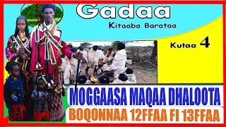 Moggaasa Maqaa Dhaloota Fi Meedhicha Gadaa Kutaa 4ffaa Boqonnaa 12fi 13ffaa 