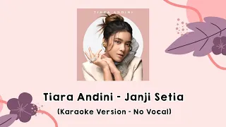 Download Tiara Andini - Janji Setia (Karaoke Version - No Vocal) MP3