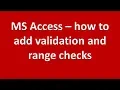 Validation checks in MS Access a tutorial