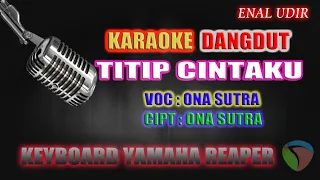 Download Lagu Dangdut Karaoke Titip Cintaku - Ona Sutra || cover dangdut terbaru MP3