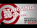InfluenceWatch Podcast Ep. 9: Koch vs. Soros