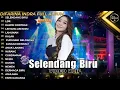 Download Lagu Om. Adella Difarina Indra Full Album Terbaru Selendang Biru - LDR