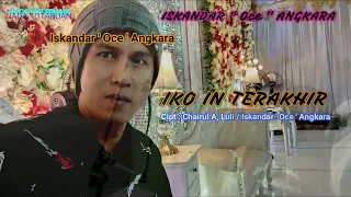 lagu dangdut bolaang mongondow terbaru 2024 iko in terakhir by iskandar oce angkara