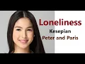 Download Lagu Loneliness - Kesepian - Peter and Paris