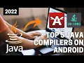 5 Best Java IDE for Android run java on Android Java N-IDE Best Java IDE