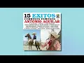 Antonio Aguilar - Corrido de Simón Blanco (Audio Oficial)