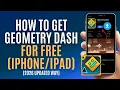 How to Get Geometry Dash For Free - 2026 Updated Way
