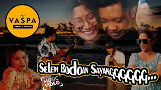 Download D'go Vaspa - Selem Bodoan Sayang (Official Video Klip Musik) MP3