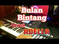 Download Lagu BULAN BINTANG (Rh. Irama) Versi Adella Karaoke yamaha Psr950
