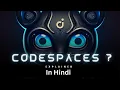 GitHub CodeSpaces in Hindi Code from your web browser
