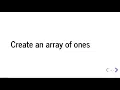 How to Create a NumPy array of Ones