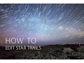How To Edit Star Trails Photos using StarStax and Photoshop