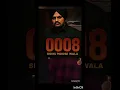 "0008" | Sidhu Moose Wala Ft. Jenny Johal | Official Song | o