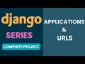Python Django Tutorials Full-Featured Web APP EP2 - Applications and URL Routes