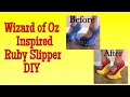 How to revamp your shoes - Wizard of Oz inspired Ruby Slipper DIY