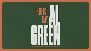 Al Green - Perfect Day featuring RAYE (Official Lyric Video)