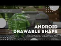 Android Bangla Tutorial 1 2 3 1 1 - Drawable Shape