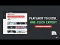 How to Export YouTube Playlist to Excel Browser Extension Tutorial