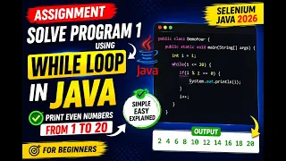 187 Assignment - Solve program one using while loop in Java Selenium Java 2026