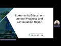 Community Education - Annual Progress and Continuation Report
