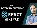 Top 10 React js Interview Questions for Freshers 0-2 Years Experience React Interview Prep