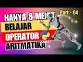 PART - 04 HANYA 8 MENIT BELAJAR OPERATOR ARITMATIKA PYTHON CARA MUDAH SANTAI BELAJAR PYTHON
