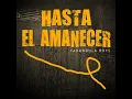 Hasta el Amanecer