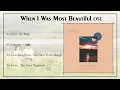 Download Lagu [FULL ALBUM] When I Was Most Beautiful ( 내가 가장 예뻤을 때 ) OST Part 1-4