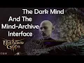 BG3 Act2 Putting The Dark Mind Into The Mind-Archive Interface