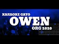 KARAOKE GAYO - OWEN (KUYU)// ORG 2021 + Lirik Video