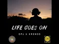 DPJ x Kronos - Life Goes On