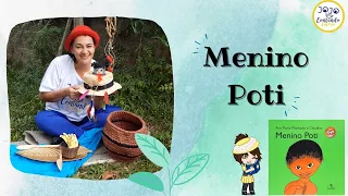 MENINO POTI | ADAPTAÇÃO DO LIVRO DE ANA MARIA MACHADO E CLAUDIUS