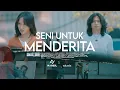 Download Lagu Nareil feat Richie Setiawan -  Seni Untuk Menderita (Official Music Video)