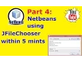 Netbeans Tutorial Part 4 - Netbeans using JFileChooser