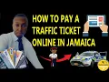 HOW TO PAY YOUR JAMAICAN TRAFFIC TICKET ONLINE Easy steps
