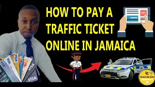 HOW TO PAY YOUR JAMAICAN TRAFFIC TICKET ONLINE Easy steps