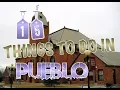 Top 15 Things To Do In Pueblo Colorado