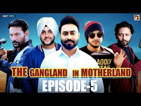 Download MP3 Gangland In Motherland | Episode 5 \