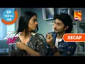 Download Lagu Ziddi Dil Maane Na - Ep 149 \u0026 Ep 150 - RECAP - ज़िद्दी दिल माने ना