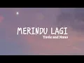 Download Lagu Yovie and Nuno - Merindu Lagi (Lirik)