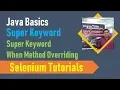 17D Java Basics for Selenium - Super Keyword When Method Overriding