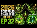 2026 Portfolio Challenge Series Ep 32
