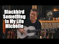 Lagu Dominic Miller Plays Beatles - Blackbird, Something, In My Life, Michelle
