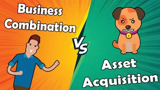 Business Combination vs Asset Acquisition How to define a business