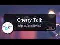 Download Lagu Cherry Talk - tripleS(트리플에스) (KY.29823) / KY KARAOKE